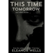 This Time Tomorrow: and other stories
