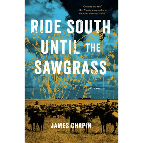 Ride South Until the Sawgrass