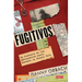 Fugitivos. La Historia de Los Mercenarios Nazis Durante La Guerra Frã-A / Fugitives: A History of Nazi Mercenaries During the Cold War