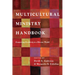 Multicultural Ministry Handbook: Connecting Creatively to a Diverse World