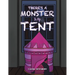 There's a Monster in My Tent