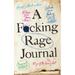A F*cking Rage Journal