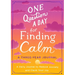 One Question a Day for Finding Calm: A Three-Year Journal: A Daily Journal to Reduce Anxiety and Claim Your Joy