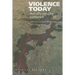 Violence Today: Actually Existing Barbarism?