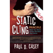 The Static Cling Principle: What You Attach to Your Life Alters Your Future