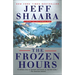 The Frozen Hours: A Novel of the Korean War