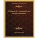 A Manual of Cartomancy and Occult Divination