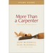 More Than a Carpenter Study Guide: Four Lessons on Who Jesus Is