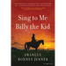 Sing to Me Billy the Kid