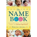 The Name Book: Over 10,000 Names--Their Meanings, Origins, and Spiritual Significance