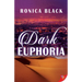 Dark Euphoria