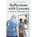 Reflections with Lessons: A Journey Through Grief