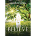 If We Can Only BELIEVE: Stepping Into Fearless Intimacy With The Father