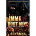Imma Die Bout Mine 5