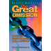 The Great Omission: Resolving Critical Issues for the Ministry of Healing and Deliverance