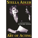 Stella Adler: The Art of Acting