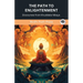 The Path to Enlightenment: Discourses from Khuddaka Nikaya (From Bodhi Path Press)