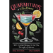 Quarantinis by the Daves: 100+ Cocktail Recipes to Get You Through a Lockdown
