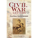 Civil War Letters: From Home, Camp & Battlefield