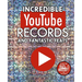 Incredible Youtube Records and Fantastic Feats: Independent and Unofficial