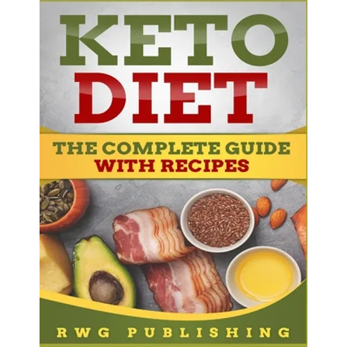 Keto Diet: The Complete Guide with Recipes