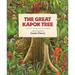 The Great Kapok Tree: A Tale of the Amazon Rain Forest