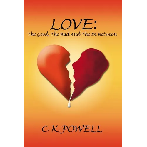Love: The Good, the Bad and the in Between
