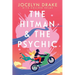The Hitman and the Psychic: A Steamy, Forced Proximity, Romantic Comedy