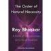 The Order of Natural Necessity: A Kind of Introduction to Critical Realism