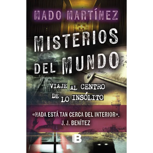 Misterios del Mundo: Viaje Al Centro de Lo Insólito / World Mysteries: Journey to the Center of the Unusual