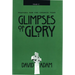 Glimpses of Glory