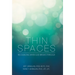 Thin Spaces: Recognizing When God Breaks Through