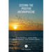 Seeding the Positive Anthropocene
