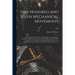 Five Hundred and Seven Mechanical Movements: Embracing All Those Which Are Most Important in Dynamics, Hydraulics, Hydrostatics, Pneumatics, Steam Eng