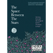 The Space Between the Stars: On Love, Loss and the Magical Power of Nature to Heal