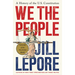 We the People: A History of the U.S. Constitution