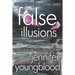 False Illusions: Women's Fiction Romantic Suspense