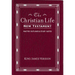 Christian Life New Testament-KJV: W/ Master Outlines