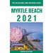 Myrtle Beach - The Delaplaine 2021 Long Weekend Guide