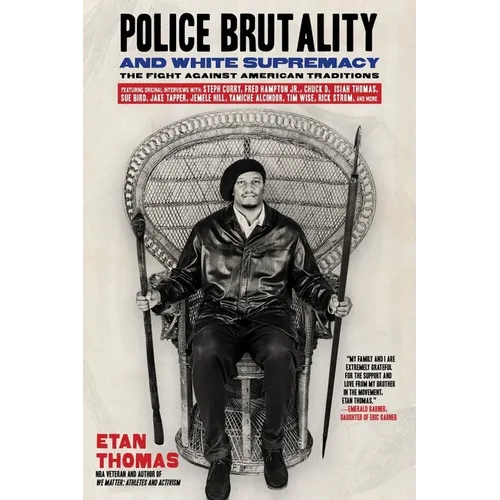 Police Brutality and White Supremacy: The Fight Against American Traditions