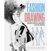 Fashion Drawing: Discover How to Illustrate Like the Experts