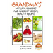 Grandma's Natural Remedies and Ancient Herbal Beauty Recipes Volume 1