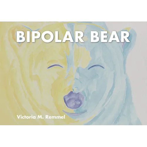 Bipolar Bear: A Resource to Talk about Mental Health