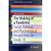 The Making of a Pandemic: Social, Political, and Psychological Perspectives on Covid-19