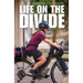 Life on the Divide: A Two-Wheeled Adventure of Self-Discovery