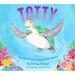 Totty: The Sea Turtle's Spectacular Quest!