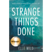 Strange Things Done