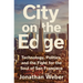 City on the Edge: Technology, Politics, and the Fight for the Soul of San Francisco