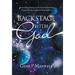Backstage with God: Reconciling Science to the Genesis Creation from a Christ Centered Point of View