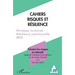 Prévenir les risques et rebondir: Cahiers Risques et Résilience n°2